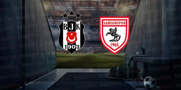 Beşiktaş – Samsunspor maçı CANLI | Beşiktaş – Reeder Samsunspor maçı ne zaman, saat kaçta ve hangi kanalda? (Trendyol Süper Lig)