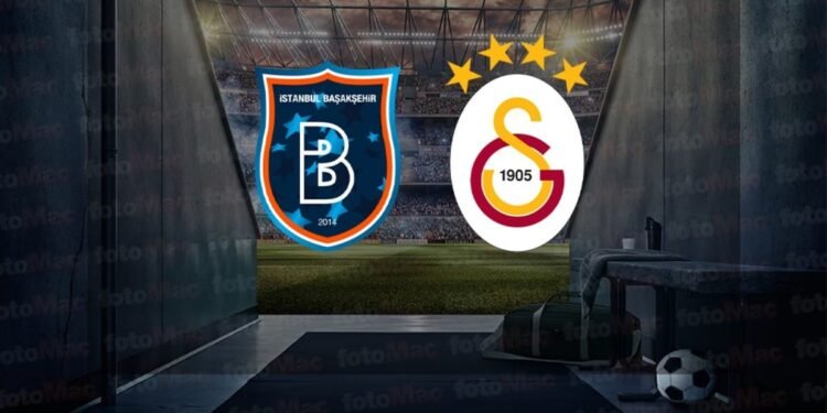 RAMS Başakşehir – Galatasaray maçı CANLI İZLE | Trendyol Süper Lig CANLI MAÇ