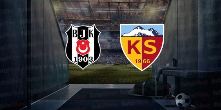 Beşiktaş-Kayserispor CANLI İZLE | Beşiktaş-Bellona Kayserispor maçı hangi kanalda? Ne zaman ve saat kaçta?
