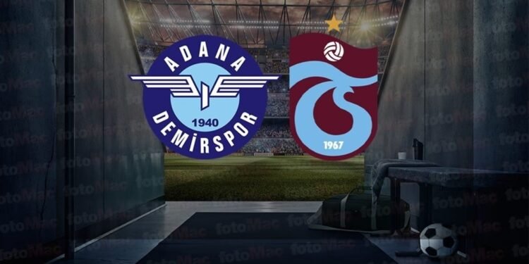 Adana Demirspor – Trabzonspor maçı canlı izle | Trabzonspor maçı saat kaçta? Hangi kanalda canlı yayınlanacak?