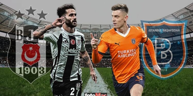 Beşiktaş-RAMS Başakşehir | CANLI (Trendyol Süper Lig)