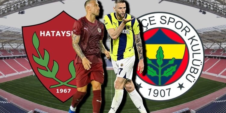 Atakaş Hatayspor – Fenerbahçe maçı CANLI | Trendyol Süper Lig canlı anlatım