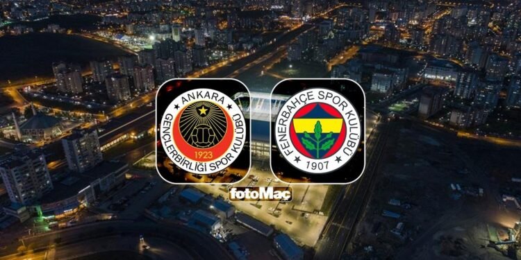 Gençlerbirliği-Fenerbahçe MAÇI CANLI | Trendyol Süper Lig