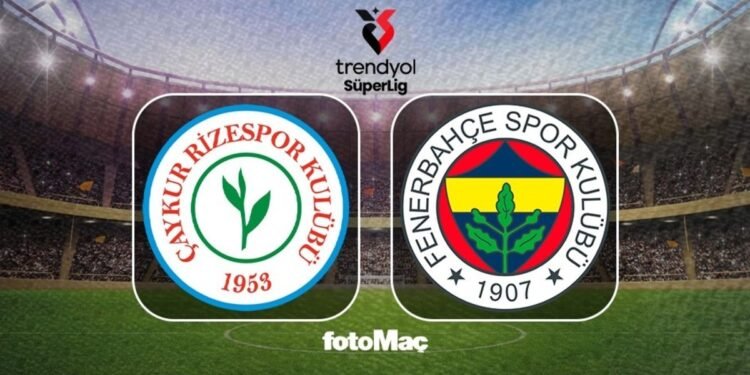 Çaykur Rizespor – Fenerbahçe maçı CANLI