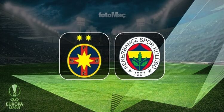 FCSB-Fenerbahçe maçı CANLI İZLE | UEFA Avrupa Ligi CANLI MAÇ
