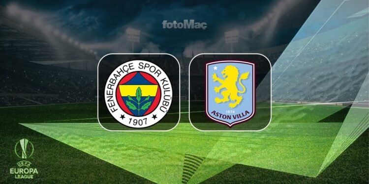 Fenerbahçe-Aston Villa MAÇI CANLI | Ne zaman, saat kaçta ve hangi kanalda?
