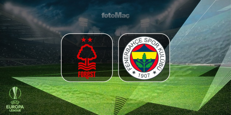 Fenerbahçe Avrupa maçı CANLI İZLE | Nottingham Forest-Fenerbahçe maçı hangi kanalda?