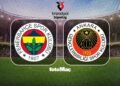 Fenerbahçe-Gençlerbirliği maçı ne zaman, saat kaçta ve hangi kanalda?