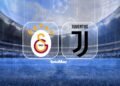 Galatasaray-Juventus maçı ne zaman, saat kaçta ve hangi kanalda? Muhtemel 11