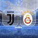 Juventus-Galatasaray maçı ne zaman, saat kaçta ve hangi kanalda?