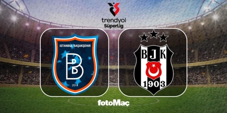 RAMS Başakşehir – Beşiktaş maçı CANLI | Trendyol Süper Lig CANLI MAÇ
