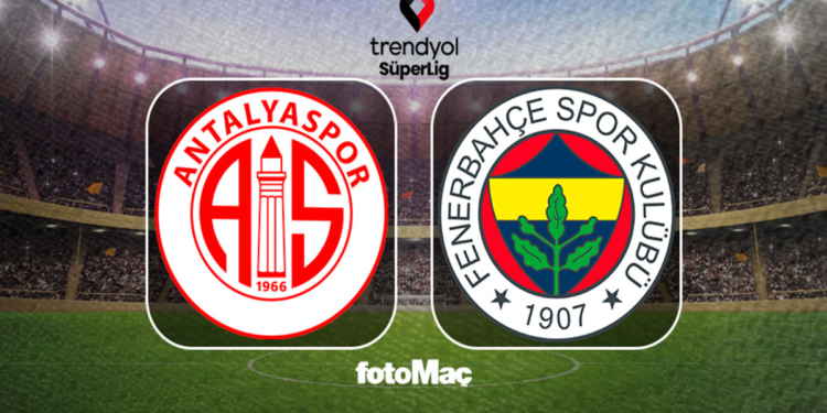 Antalyaspor-Fenerbahçe MAÇI CANLI | Ne zaman, saat kaçta ve hangi kanalda?
