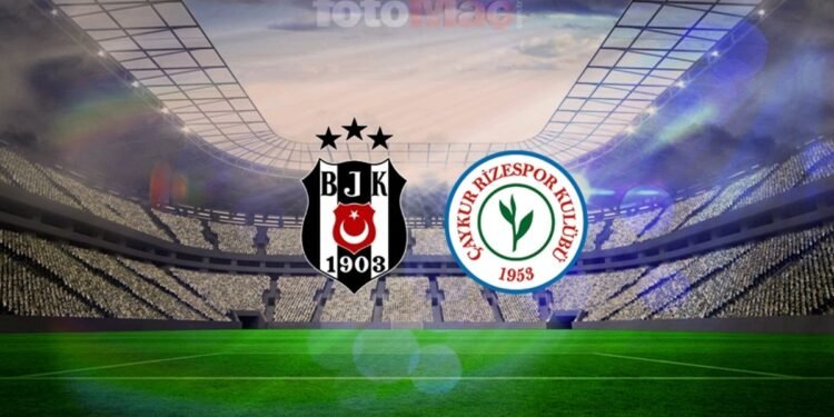 Beşiktaş-Çaykur Rizespor maçı canlı | Saat kaçta ve hangi kanalda? Türkiye Kupası