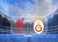 Liverpool-Galatasaray CANLI İZLE | GS maçı ne zaman, saat kaçta, hangi kanalda?
