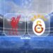 Liverpool-Galatasaray rövanş maçı ne zaman, saat kaçta ve hangi kanalda?