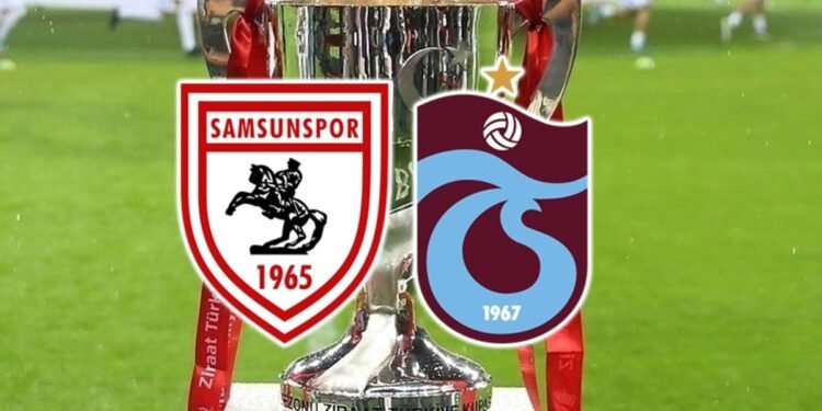 Samsunspor-Trabzonspor çeyrek final maçı ne zaman, saat kaçta, hangi kanalda?