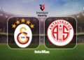Galatasaray-Antalyaspor MAÇI CANLI | Ne zaman, saat kaçta, hangi kanalda?