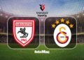 Samsunspor – Galatasaray maçı CANLI izleme linki