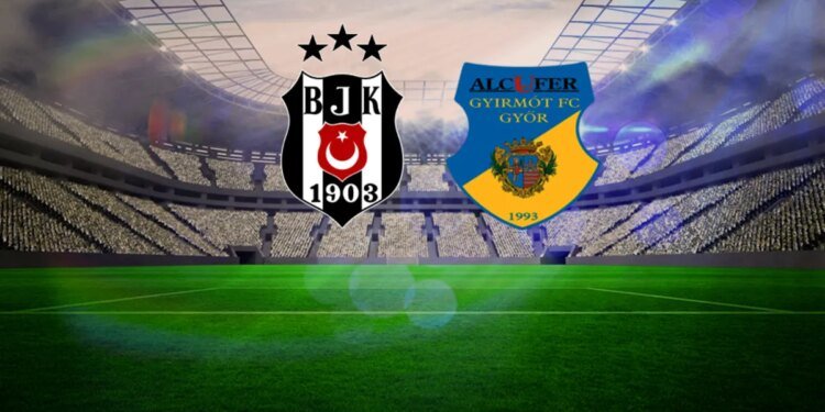 Beşiktaş – Gyirmot CANLI İZLE