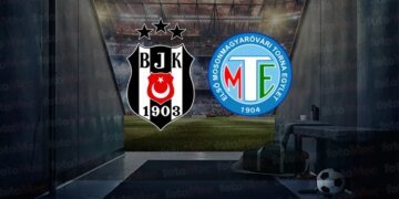Beşiktaş-MTE 1904 maçı CANLI | Hazırlık maçı CANLI TAKİP