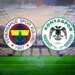 Fenerbahçe-TÜMOSAN Konyaspor CANLI | Trendyol Süper Lig 2. hafta