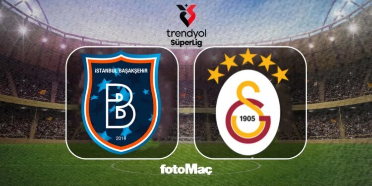 Başakşehir-Galatasaray maçı ne zaman, saat kaçta, hangi kanalda?
